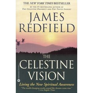 Celestine Vision -- James Redfield
